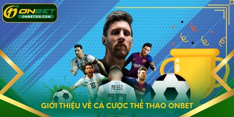 Giới thiệu về cá cược thể thao ONBET